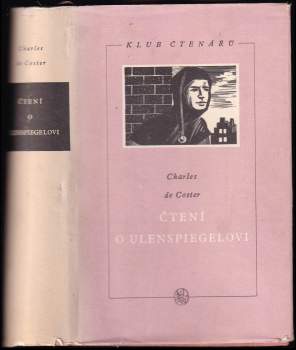 Charles Théodore Henri De Coster: Čtení o Ulenspiegelovi, o jeho rekovných, veselých a slavných příhodách a o Lammovi Goedzakovi v zemi Flanderské a jinde