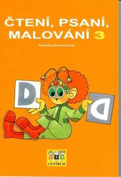 Daniela Švancarová: Čtení, psaní, malování 4
