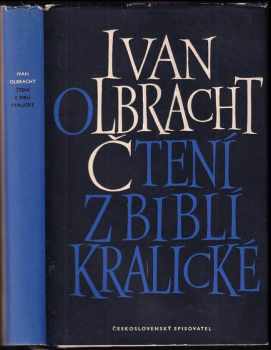 Čtení z Biblí kralické - Ivan Olbracht (1958, Československý spisovatel) - ID: 231294