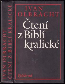 Ivan Olbracht: Čtení z Biblí kralické