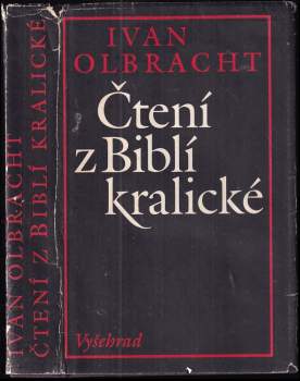 Ivan Olbracht: Čtení z Biblí kralické