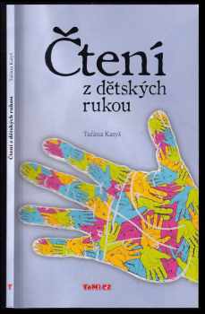 Čtení z dětských rukou, aneb, Čím by naše dítě mohlo být