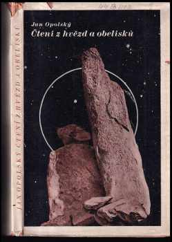 Čtení z hvězd a obelisků - Jan Opolský (1936, Umělecká beseda) - ID: 240143