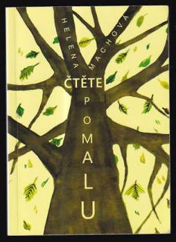 Helena Machová: Čtěte pomalu