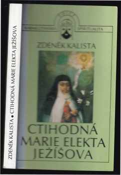 Ctihodná Marie Elekta Ježíšova