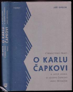 Čtrnáctero prací o Karlu Čapkovi a ještě jedna o Josefu Čapkovi jako přívažek