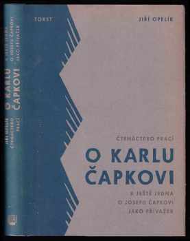 Čtrnáctero prací o Karlu Čapkovi a ještě jedna o Josefu Čapkovi jako přívažek