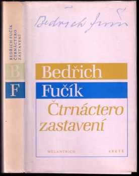 Čtrnáctero zastavení - Bedřich Fučík (1992, Melantrich) - ID: 749403