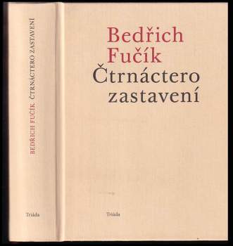 Bedřich Fučík: Čtrnáctero zastavení