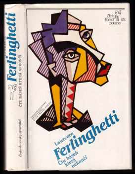 Čtu báseň, která nekončí - Lawrence Ferlinghetti (1984, Československý spisovatel) - ID: 460670