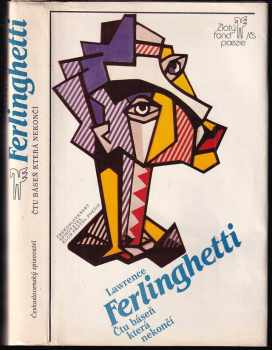 Čtu báseň, která nekončí - Lawrence Ferlinghetti (1984, Československý spisovatel) - ID: 745492