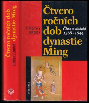 Čtvero ročních dob dynastie Ming : Čína v období 1368-1644