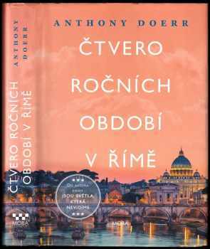 Anthony Doerr: Čtvero ročních období v Římě : o dvojčatech, nespavosti a největším pohřbu v dějinách světa
