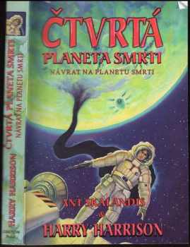 Čtvrtá planeta smrti : Návrat na planetu smrti - Harry Harrison, Ant Skalandis (2003, Fantom Print) - ID: 608235