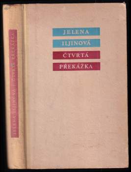Jelena Jakovlevna Il'jina: Čtvrtá překážka