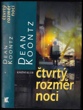 Dean R Koontz: Čtvrtý rozměr noci