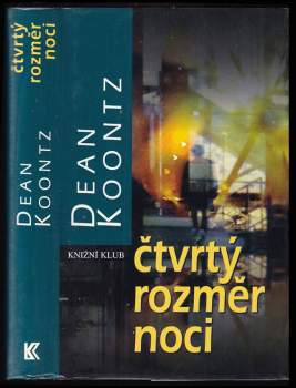 Dean R Koontz: Čtvrtý rozměr noci