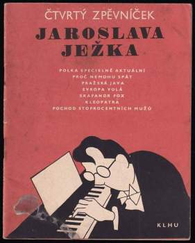 Jaroslav Ježek: Čtvrtý zpěvníček Jaroslava Ježka