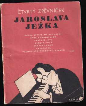 Čtvrtý zpěvníček Jaroslava Ježka