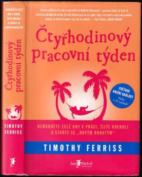 Timothy Ferriss: Čtyřhodinový pracovní týden