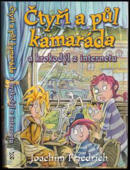 Čtyři a půl kamaráda a krokodýl z internetu