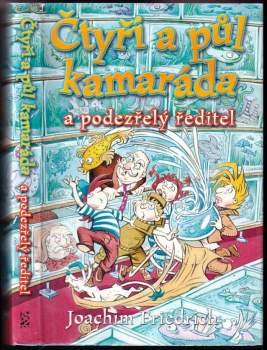 Čtyři a půl kamaráda a podezřelý ředitel
