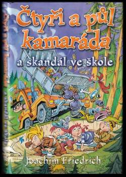 Čtyři a půl kamaráda a skandál ve škole