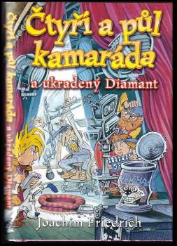 Čtyři a půl kamaráda a ukradený Diamant