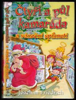 Čtyři a půl kamaráda a vánoční spiknutí