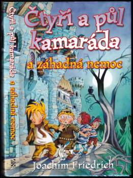 Čtyři a půl kamaráda a záhadná nemoc