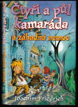 Čtyři a půl kamaráda a záhadná nemoc