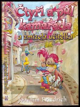 Čtyři a půl kamaráda a zmizelá učitelka