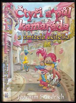 Joachim Friedrich: Čtyři a půl kamaráda a zmizelá učitelka