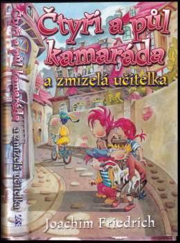 Čtyři a půl kamaráda a zmizelá učitelka