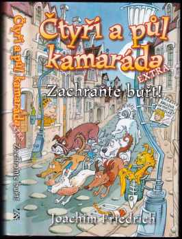 Čtyři a půl kamaráda extra - Zachraňte buřt!