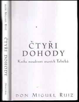 Miguel Ruiz: Čtyři dohody