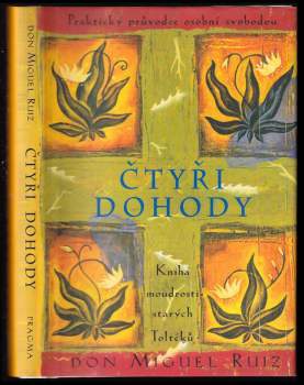 Miguel Ruiz: Čtyři dohody