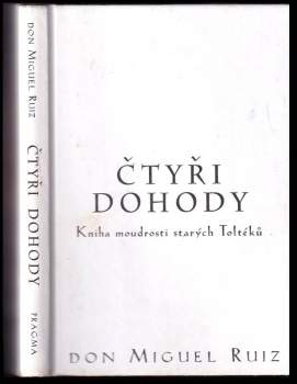 Miguel Ruiz: Čtyři dohody