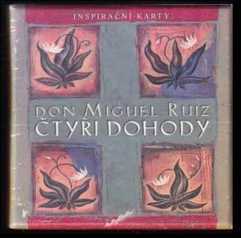 Miguel Ruiz: Čtyři dohody