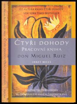 Miguel Ruiz: Čtyři dohody