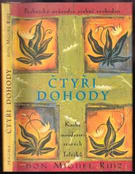 Miguel Ruiz: Čtyři dohody