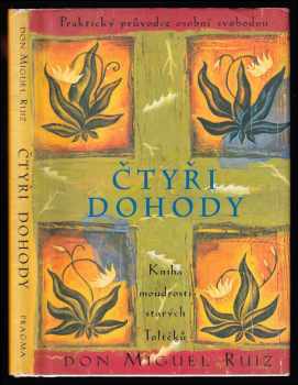 Miguel Ruiz: Čtyři dohody