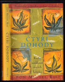 Miguel Ruiz: Čtyři dohody