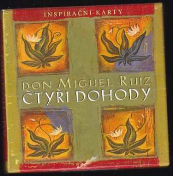 Čtyři dohody : inspirační karty