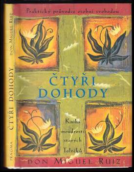 Miguel Ruiz: Čtyři dohody
