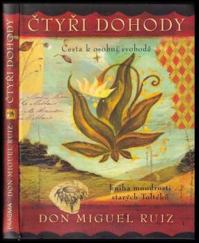 Miguel Ruiz: Čtyři dohody
