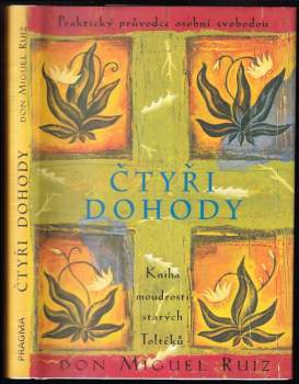 Miguel Ruiz: Čtyři dohody