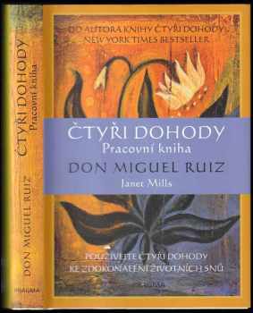 Miguel Ruiz: Čtyři dohody