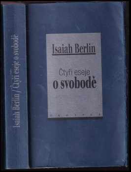 Isaiah Ben Judah Loeb Berlin: Čtyři eseje o svobodě