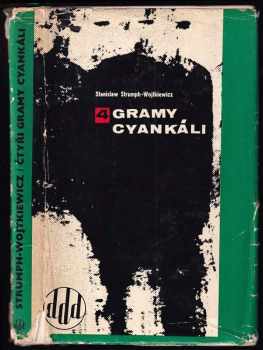Stanisław Strumph-Wojtkiewicz: Čtyři gramy cyankáli